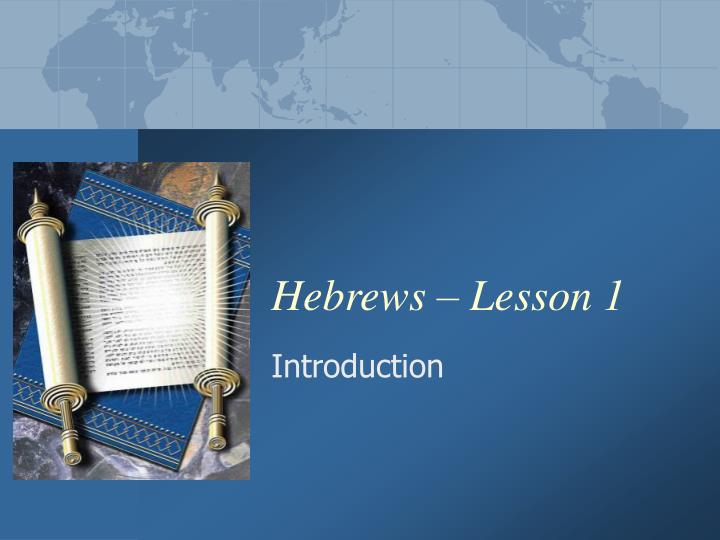 hebrews lesson 1