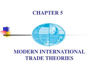 MODERN INTERNATIONAL TRADE THEORIES