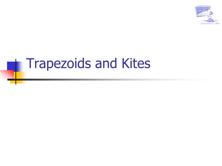 trapezoids and kites