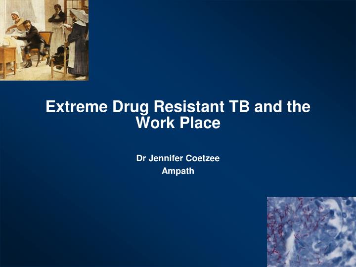 extreme drug resistant tb and the work place