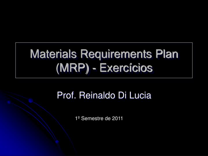 materials requirements plan mrp exerc cios