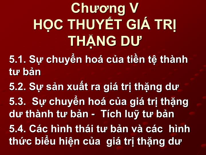 PPT - Chương V HỌC THUYẾT GIÁ TRỊ THẶNG DƯ PowerPoint Presentation - ID ...