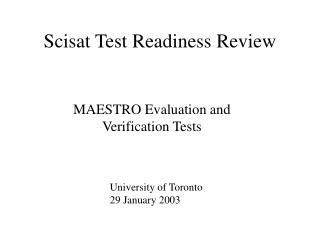 Scisat Test Readiness Review