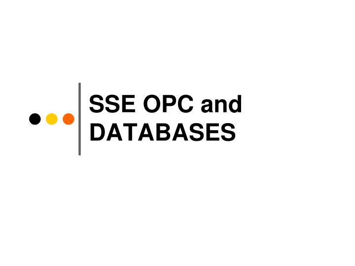 sse opc and databases