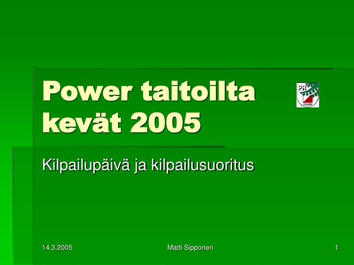 power taitoilta kev t 2005