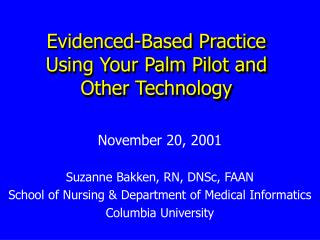 Evidenced-Based Practice Using Your Palm Pilot and Other Technology