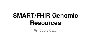 SMART/FHIR Genomic Resources