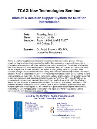 TCAG New Technologies Seminar Alamut: A Decision Support System for Mutation Interpretation