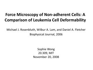 Force Microscopy of Non-adherent Cells: A Comparison of Leukemia Cell Deformability