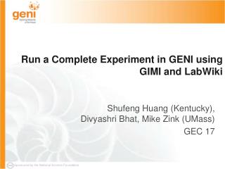 Run a Complete Experiment in GENI using GIMI and LabWiki