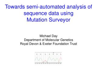 Towards semi-automated analysis of sequence data using Mutation Surveyor