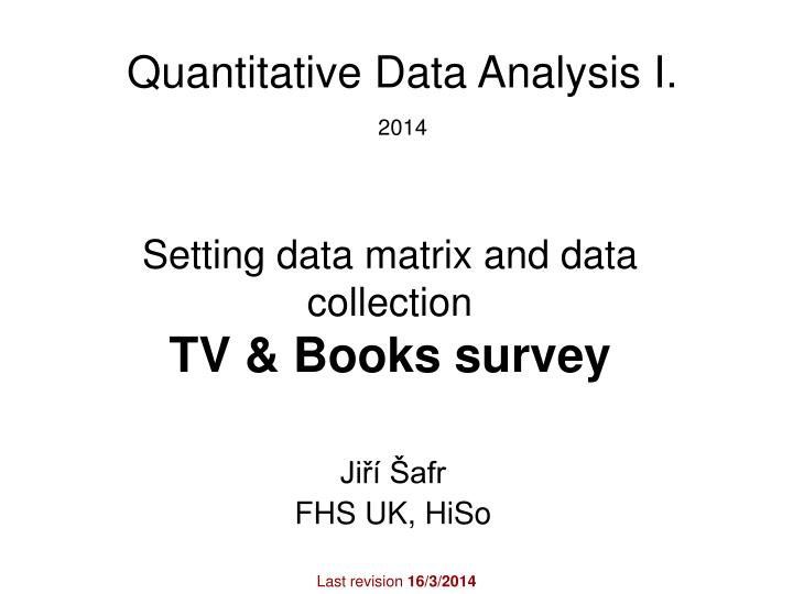 setting data matrix and data collection tv books survey