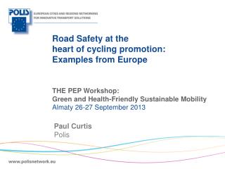 Road Safety at the heart of cycling promotion: Examples from Europe