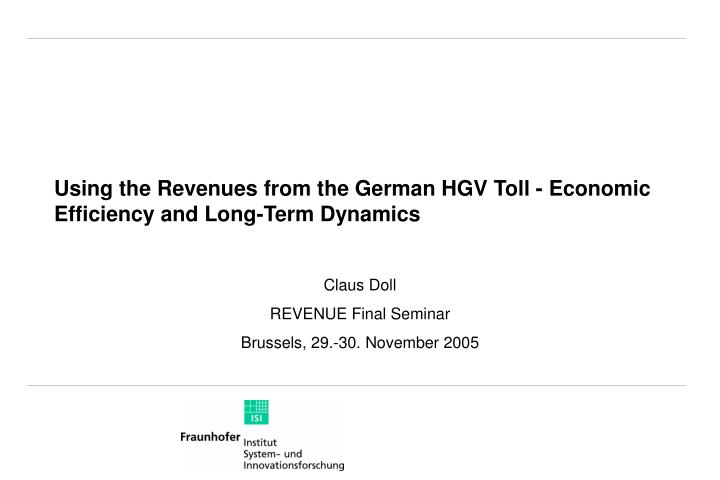 using the revenues from the german hgv toll economic efficiency and long term dynamics