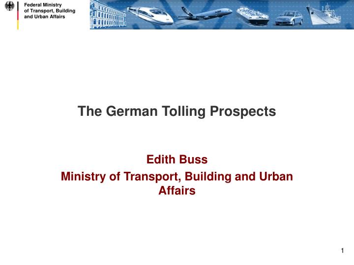 the german tolling prospects