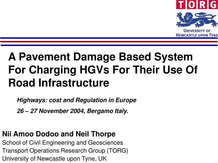 a pavement damage based system for charging hgvs for their use of road infrastructure