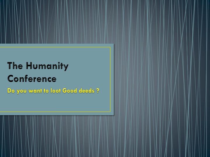 the humanity conference