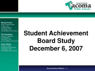 Student Achievement Board Study December 6, 2007