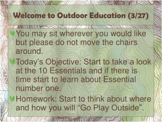 Welcome to Outdoor Education (3/27)
