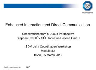 Enhanced Interaction and Direct Communication