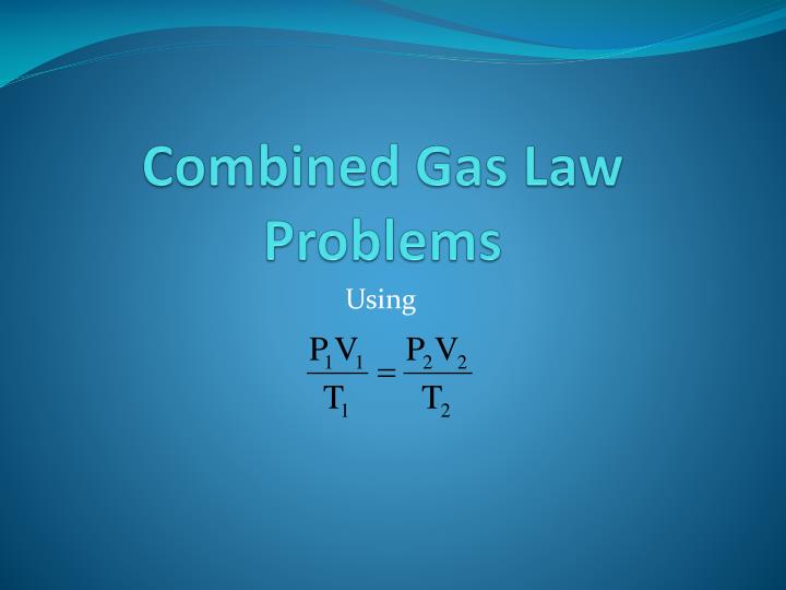 combined gas law problems