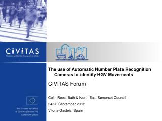 The use of Automatic Number Plate Recognition Cameras to identify HGV Movements CIVITAS Forum