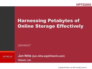 Harnessing Petabytes of Online Storage Effectively