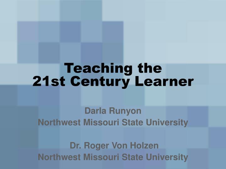 teaching the 21st century learner