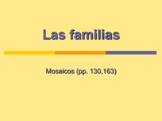 las familias