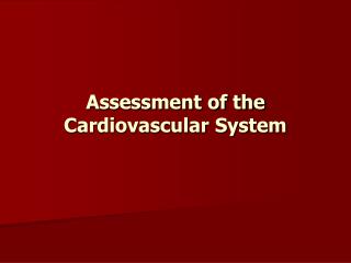 Assessment of the Cardiovascular System