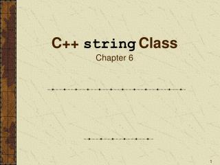 C++ string Class Chapter 6