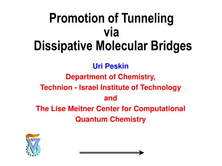 promotion of tunneling via dissipative molecular bridges