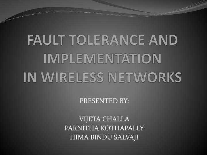 fault tolerance and implementation in wireless networks
