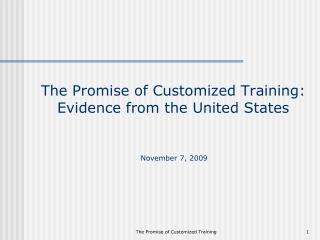 The Promise of Customized Training: Evidence from the United States