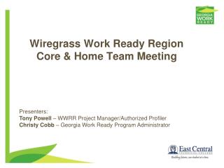 Wiregrass Work Ready Region Core &amp; Home Team Meeting