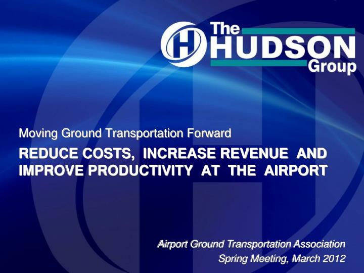 reduce costs increase revenue and improve productivity at the airport