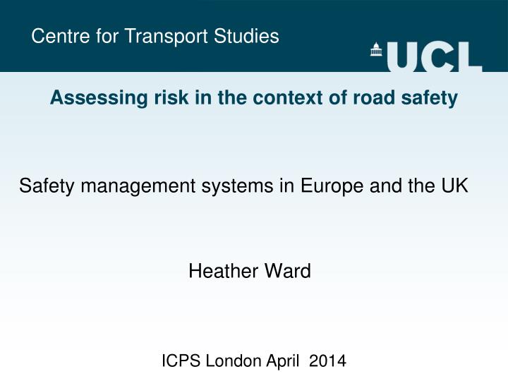 assessing risk in the context of road safety