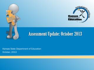 Assessment Update: October 2013
