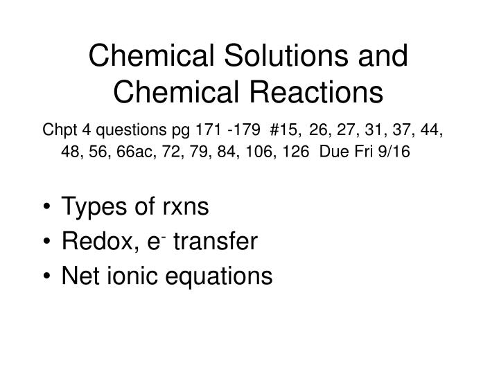 chemical solutions and chemical reactions