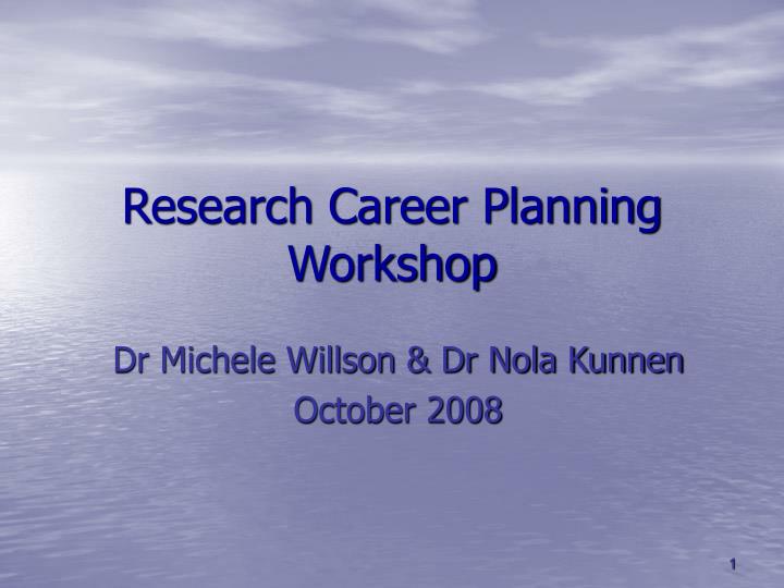 research career planning workshop