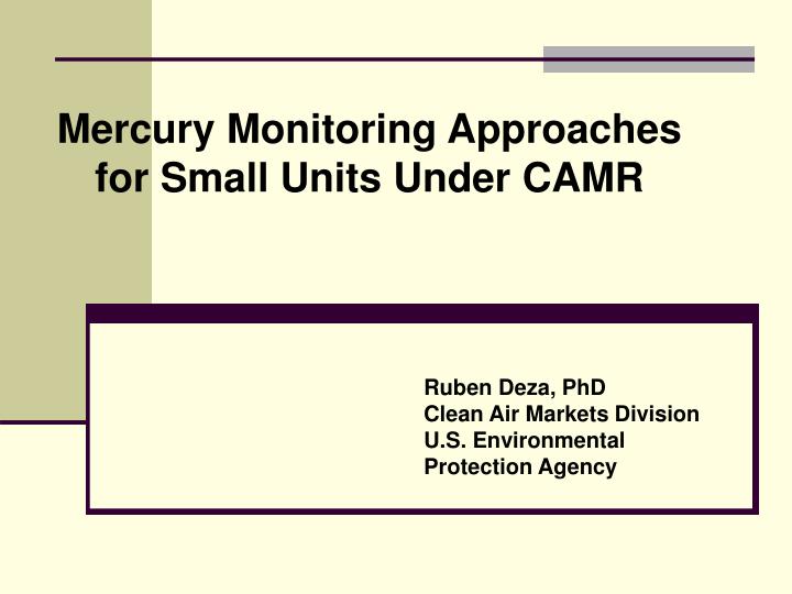 mercury monitoring approaches for small units under camr
