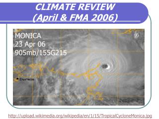 CLIMATE REVIEW (April &amp; FMA 2006)