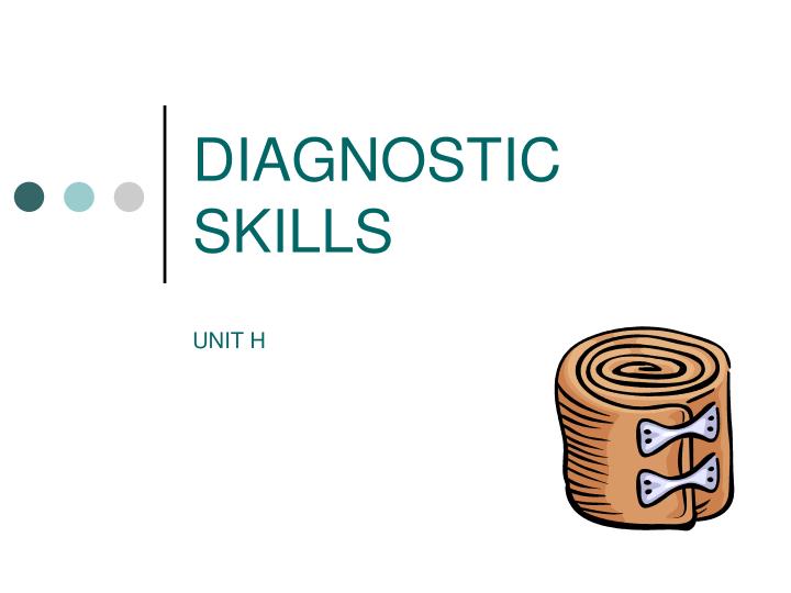diagnostic skills