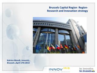 Brussels Capital Region Region - R esearch and Innovation strategy