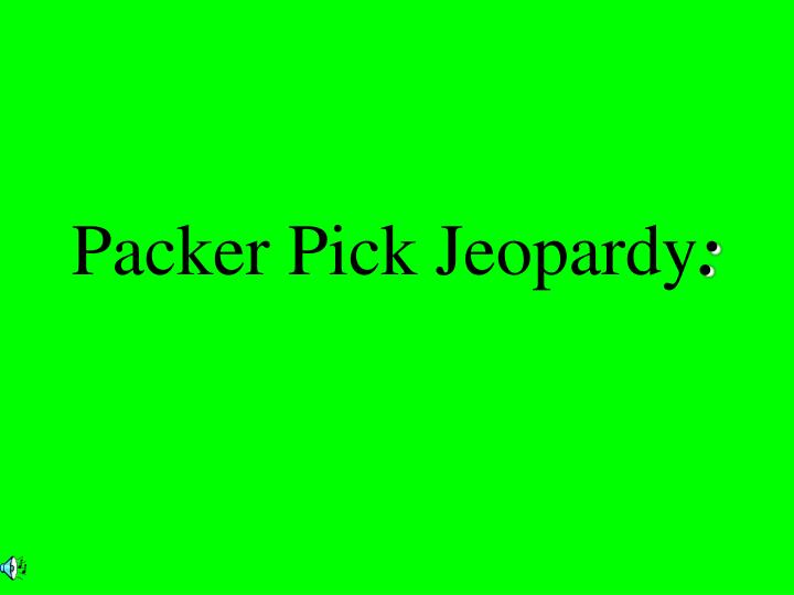 packer pick jeopardy