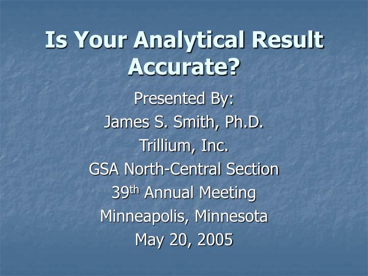 is your analytical result accurate