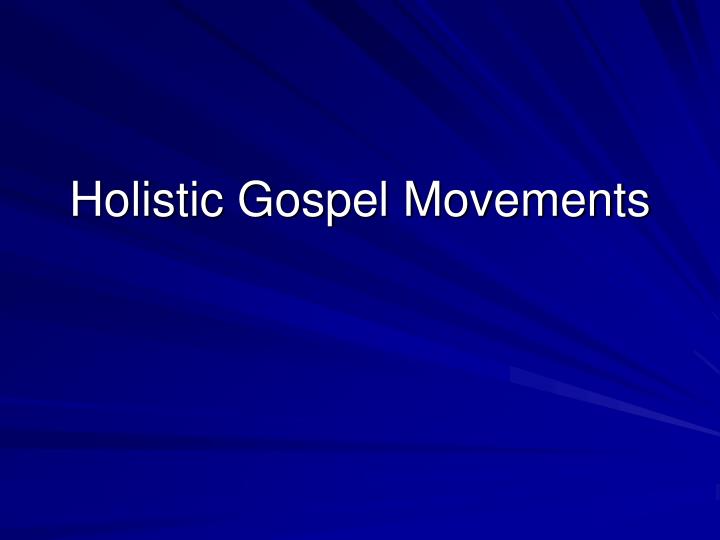holistic gospel movements