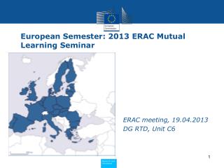 European Semester: 2013 ERAC Mutual Learning Seminar