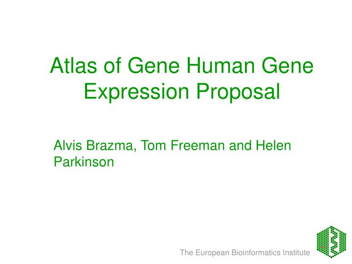 atlas of gene human gene expression proposal