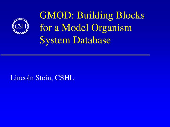 gmod building blocks for a model organism system database